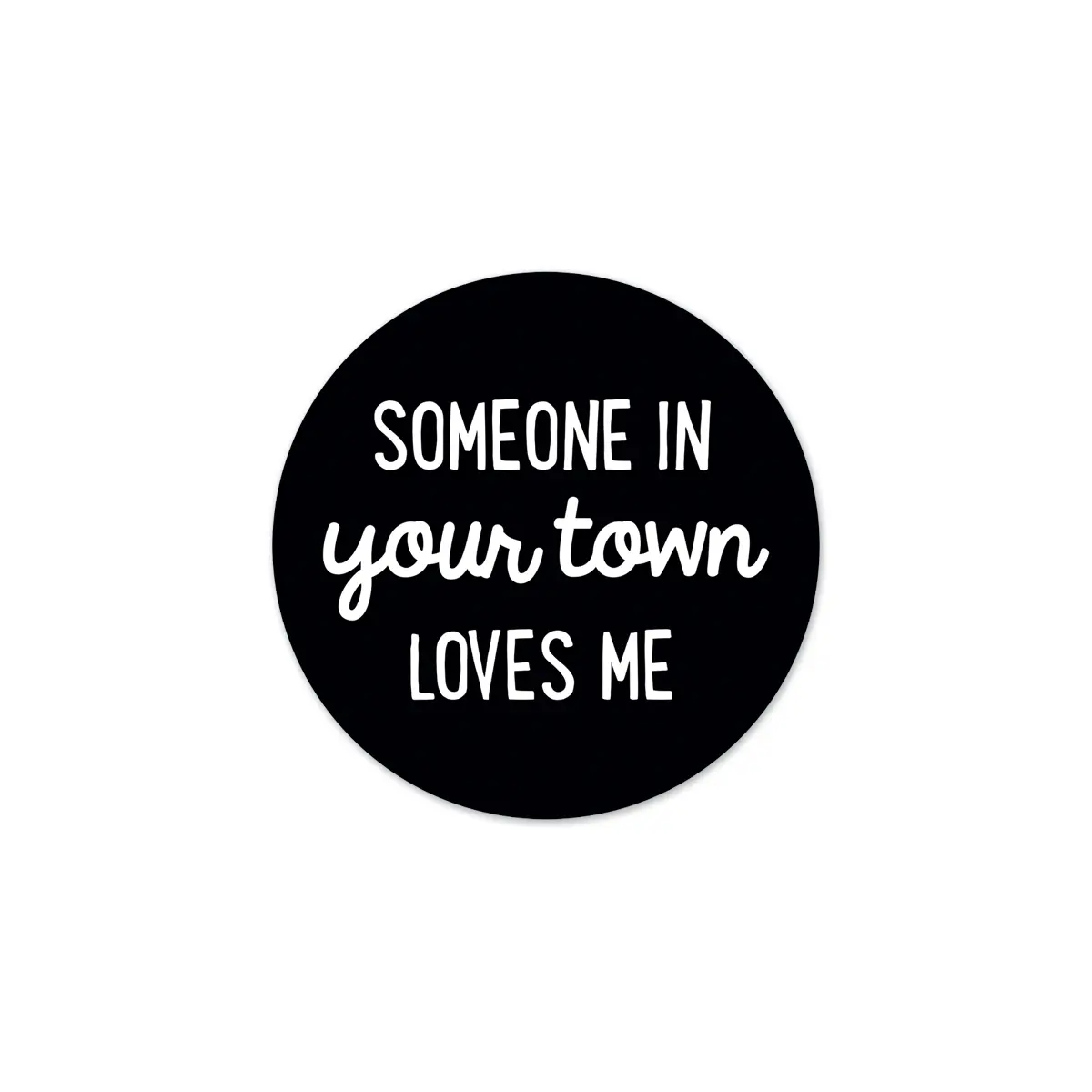 Someone Loves Me Sticker
